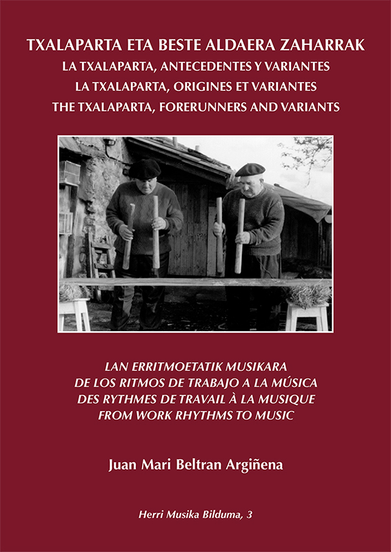 TXALAPARTA ETA BESTE ALDAERA ZAHARRAK. LAN ERRITMOETATIK MUSIKARA