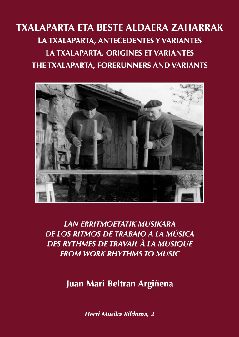TXALAPARTA ETA BESTE ALDAERA ZAHARRAK. LAN ERRITMOETATIK MUSIKARA